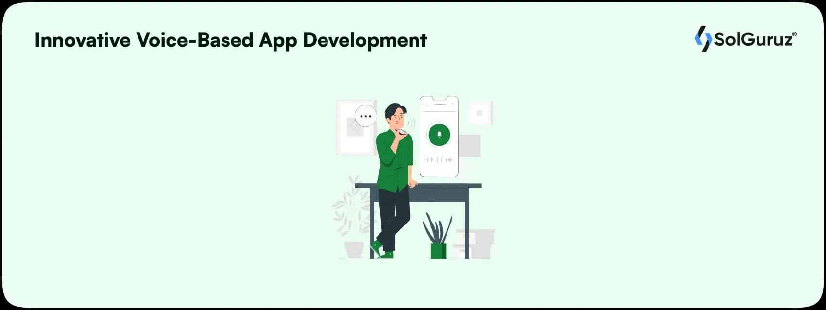 innovative voice based app development