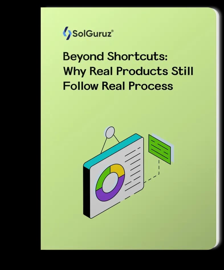 beyond shortcuts why real products still follow real process