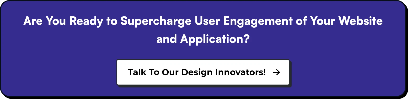 Are You Ready to Supercharge User Engagement of Your Website and Application