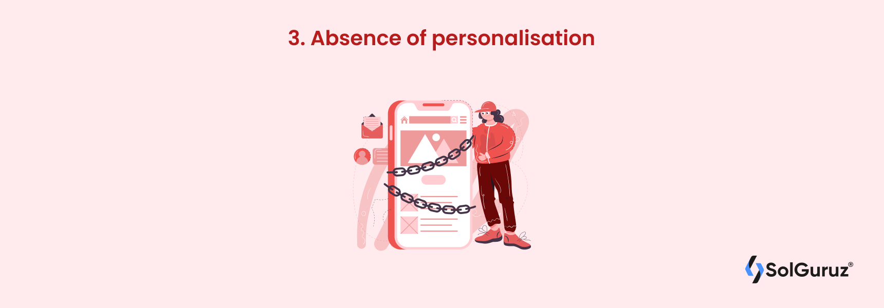 Absence of personalisation