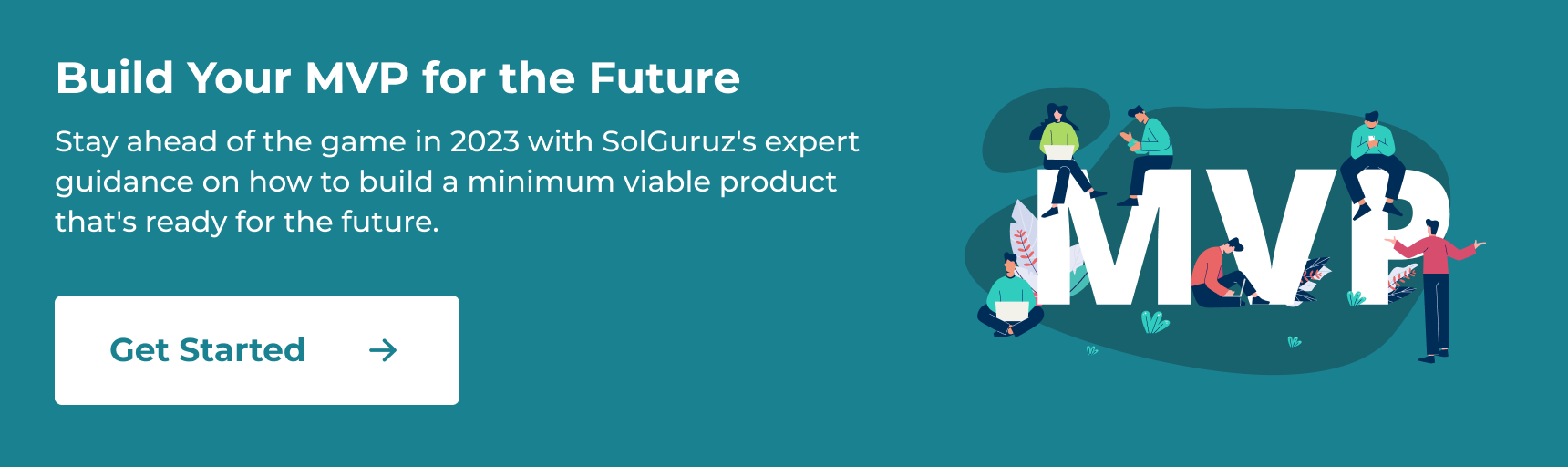 Build your Minimum Viable Product in 2023 with SolGuruz