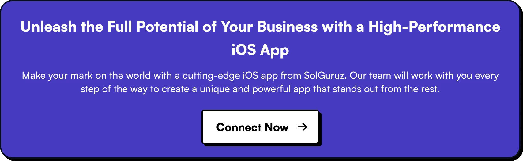 Unleash the Full Potential of Your Business with a High-Performance iOS App