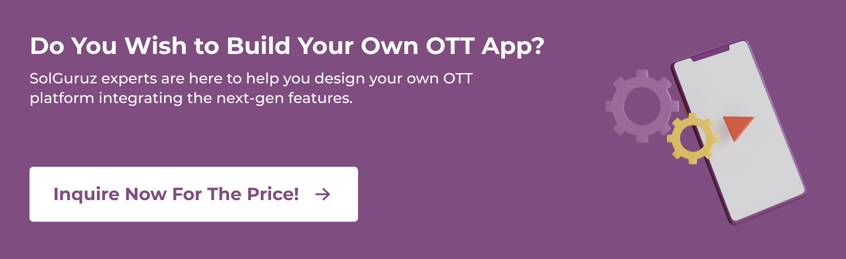 Do You Wish to Build Your Own OTT Platforms App - Get the cost estimation