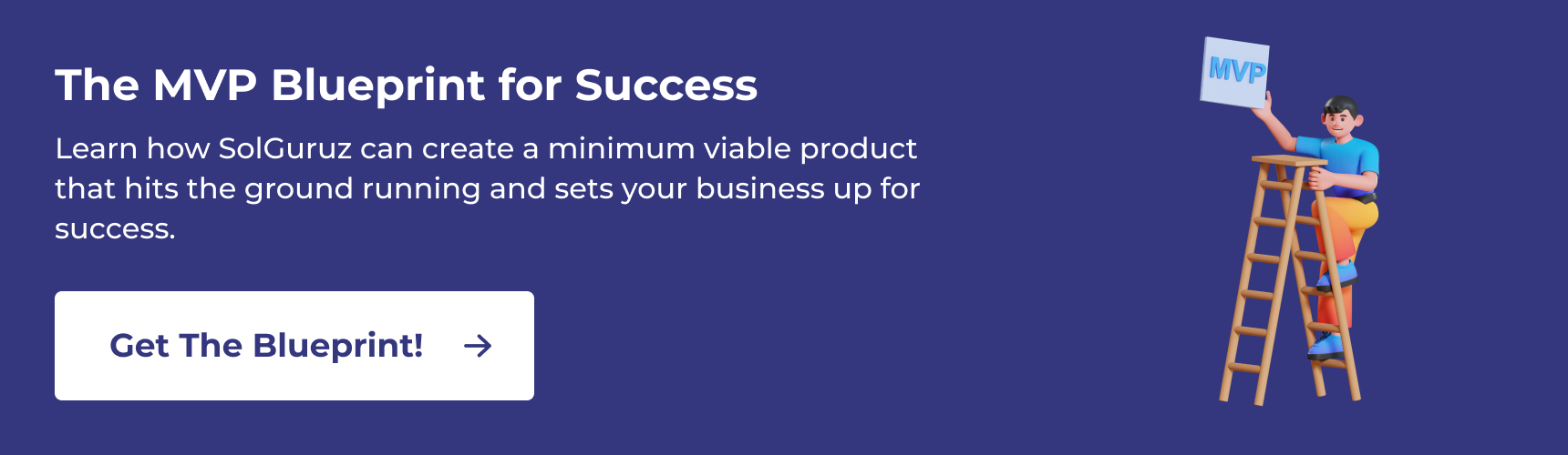 The Minimum Viable Product (MVP) Blueprint for Success