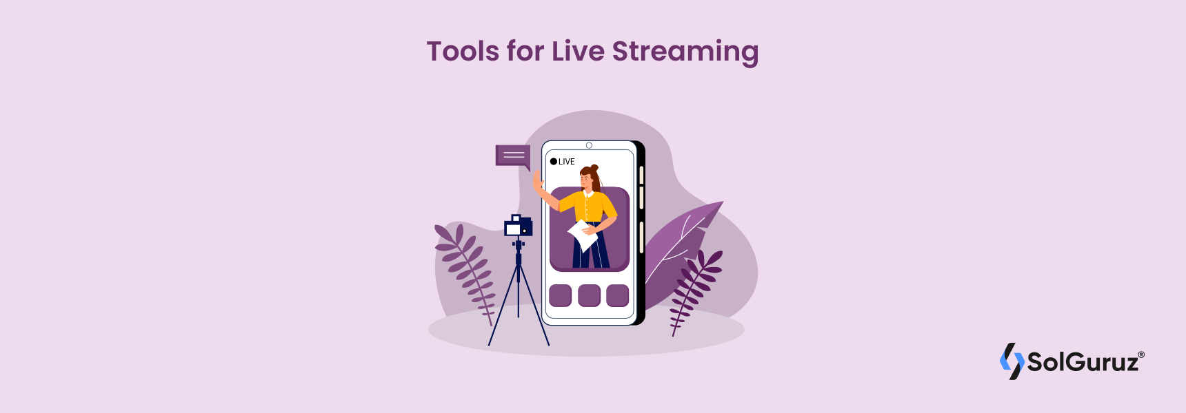 Tools for Live Streaming