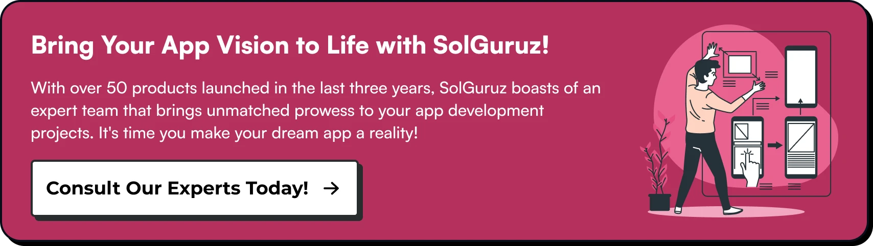 Bring Your App Vision to Life with SolGuruz!