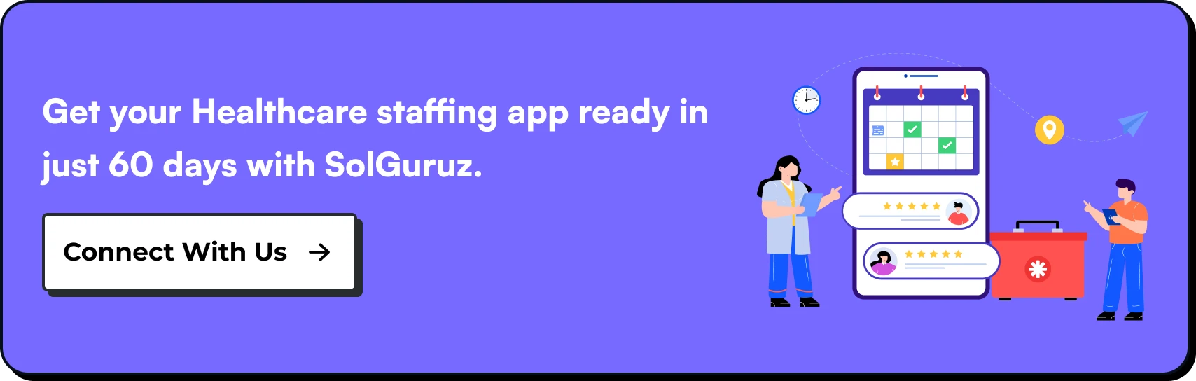 Get your Healthcare staffing app ready in just 60 days with SolGuruz