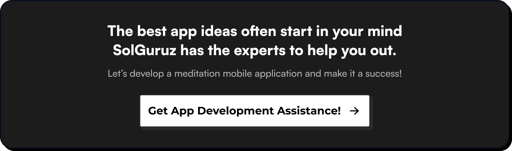Let’s develop a meditation mobile application and make it a success