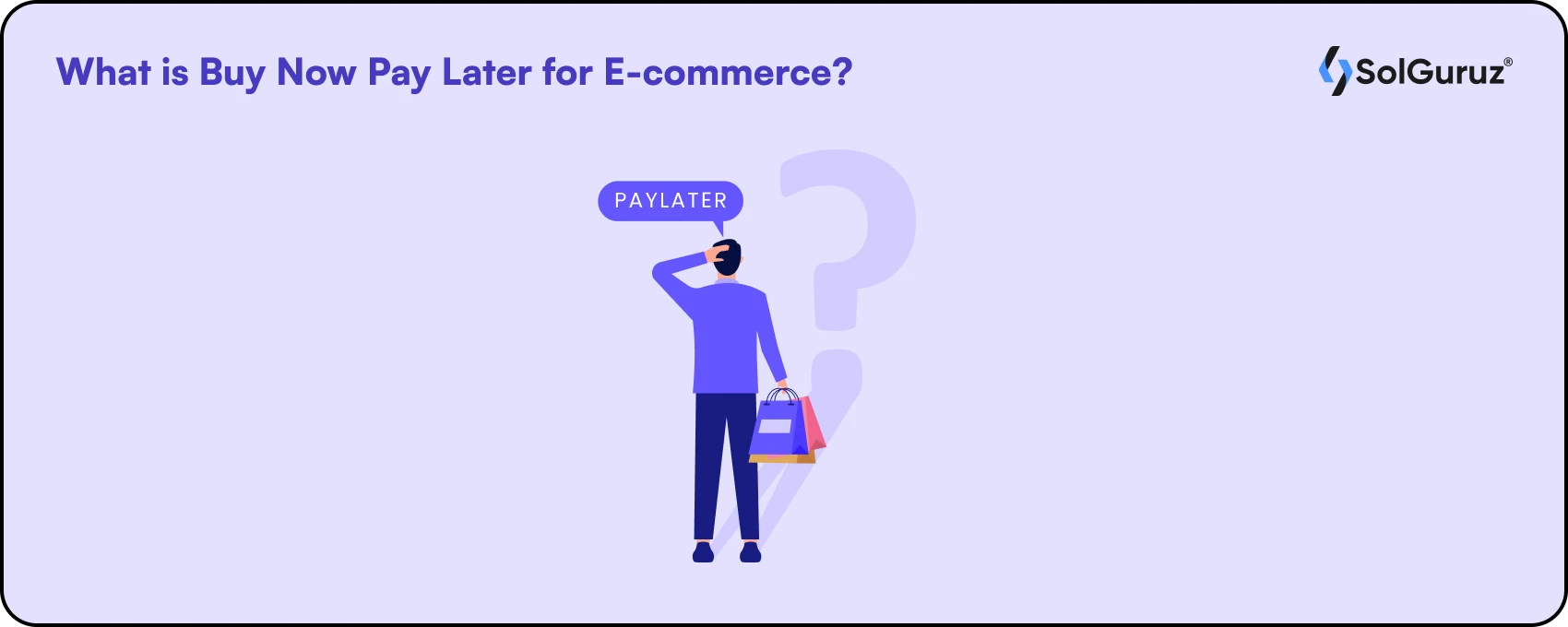 What is Buy Now Pay Later for E-commerce