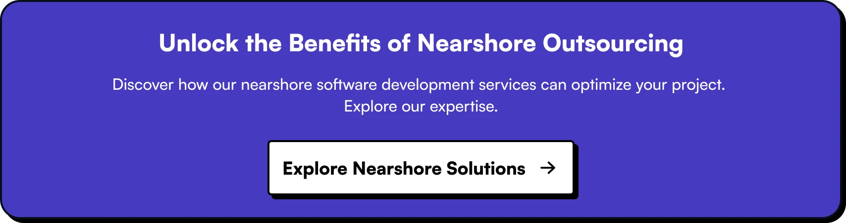 Unlock the Benefits of Nearshore Software development Outsourcing