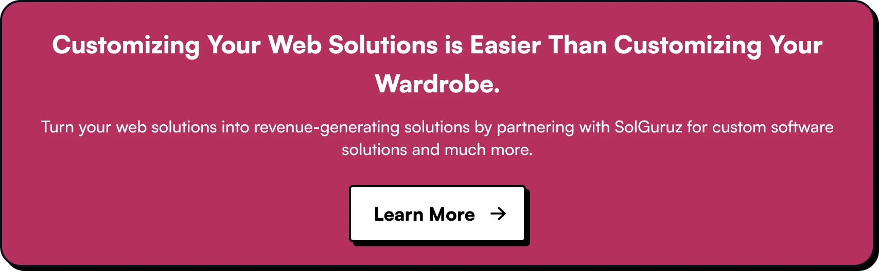 Customizing Your Web Solutions is Easier Than Customizing Your Wardrobe