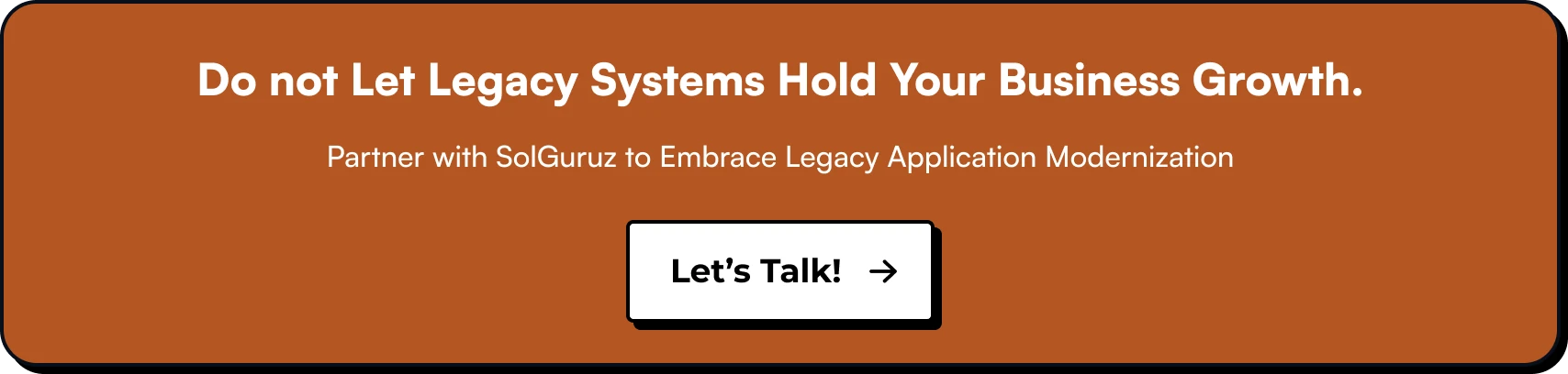 Do not Let Legacy Systems Hold Your Business Growth