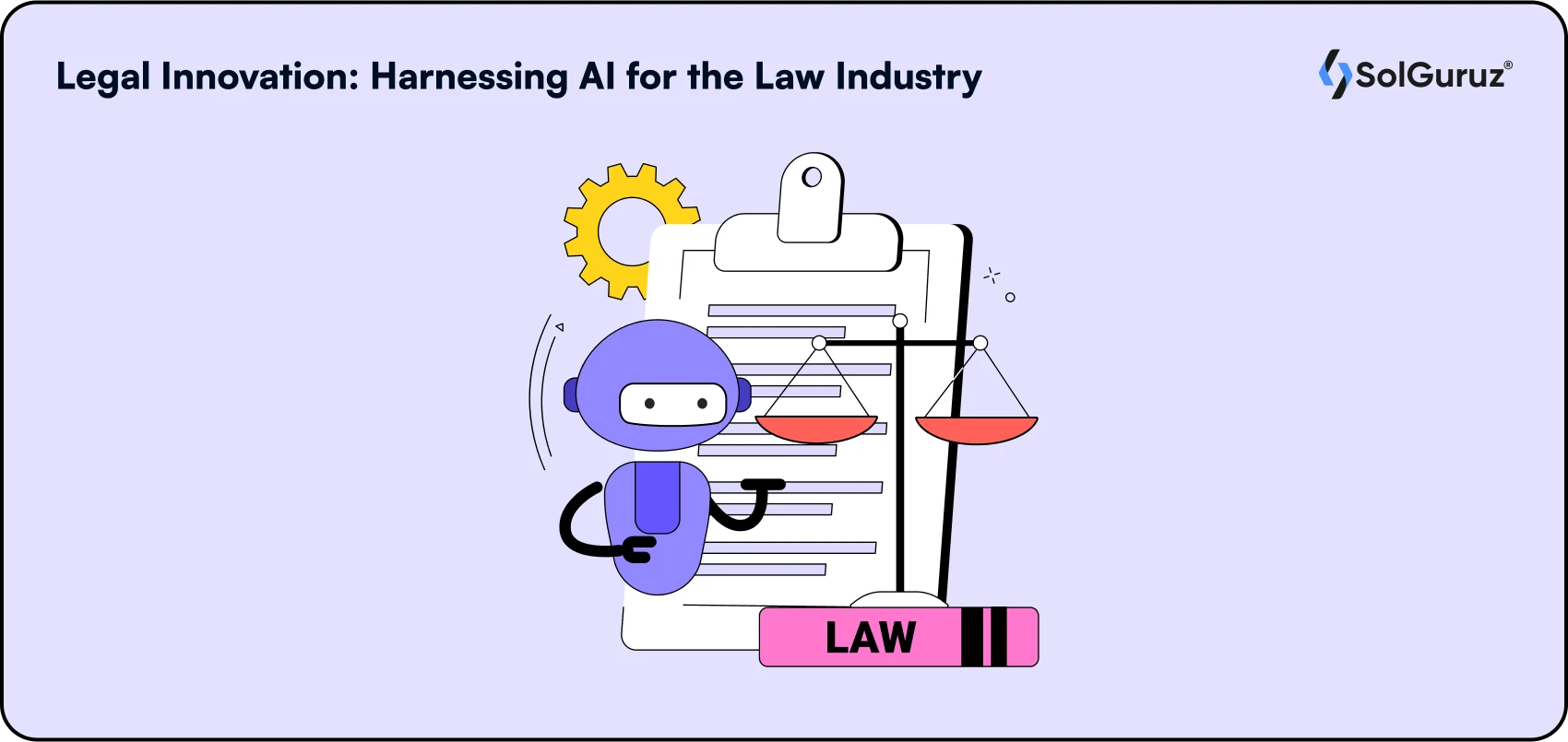 Legal Innovation: Harnessing AI for the Law Industry